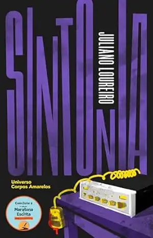 Sintonia (Corpos Amarelos) – Juliano  Loureiro