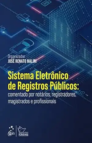 Sistema Eletrônico de Registros Públicos – 1ª Edição 2023 – José Renato Nalini