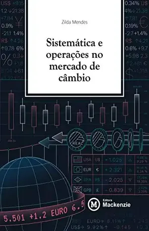 Sistemática e operações no mercado de câmbio - Zilda Mendes
