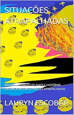 SITUAÇÕES ATRAPALHADAS: BRANKINHA RINDO DE GAF'S E HISTÓRIAS ENGRAÇADAS EM SITUAÇÕES ATRAPALHADAS - LAURYN ESCOBAR