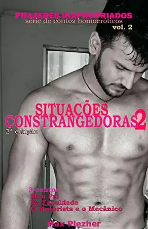Situações Constrangedoras Parte 2 (Prazeres Inapropriados) – Max Plezher