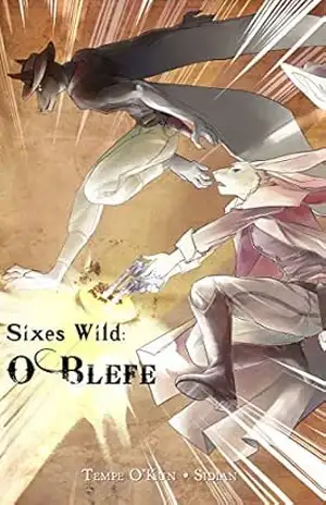 Sixes Wild: O Blefe – Tempe O’Kun