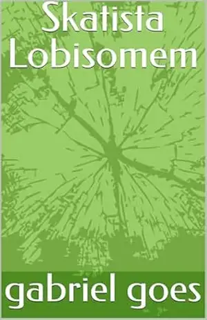 Skatista Lobisomem – gabriel goes