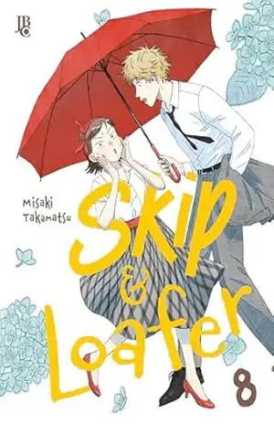 Skip e Loafer vol. 08 (Skip & Loafer Livro 8) - Misaki Takamatsu
