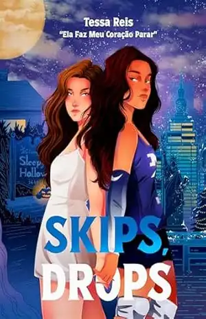 Skips, Drops – Tessa Reis