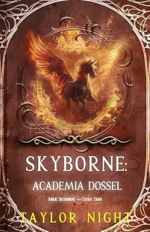 Skyborne: Academia Dossel (Série Skyborne — Livro Três) – Taylor  Night