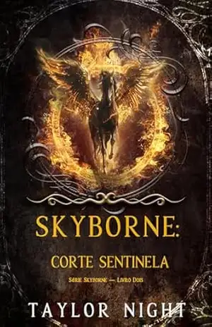 Skyborne: Corte Sentinela (Série Skyborne — Livro Dois) – Taylor  Night