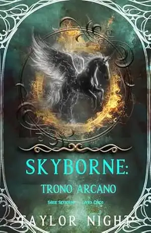 Skyborne: Trono Arcano (Série Skyborne — Livro Cinco) – Taylor  Night