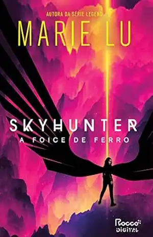 Skyhunter: A foice de ferro – Marie Lu