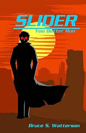 SLIDER: You Better Run (SLYDARExSLIDER) – Bruce Watterson