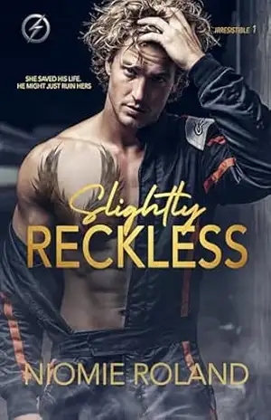 Slightly Reckless: Levemente Imprudente (Irresistível Livro 1) - Niomie Roland