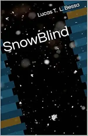 Snowblind – Lucas T.  L. Bessa