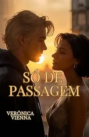 ” Só de passagem ” (Só de passagem 1 e Só de passagem 2) – Verônica Vienna