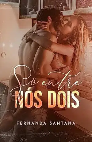 Só entre nós dois – Fernanda Santana