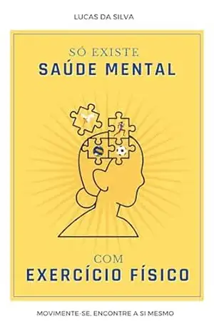 Só existe saúde mental com exercício físico – Lucas da Silva