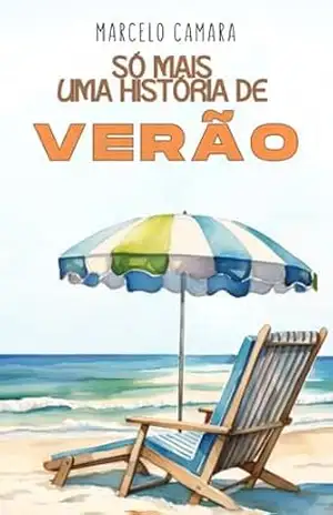 Só Mais Uma História de Verão – Marcelo Camara