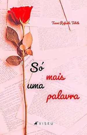 Só mais uma palavra… – Tuani Rafaela Tabile