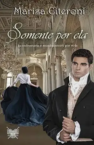 Só por ela (Livro 5) – Marisa Citeroni