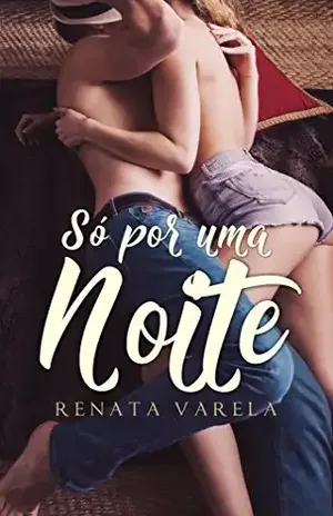 Só Por Uma Noite - Renata Varela