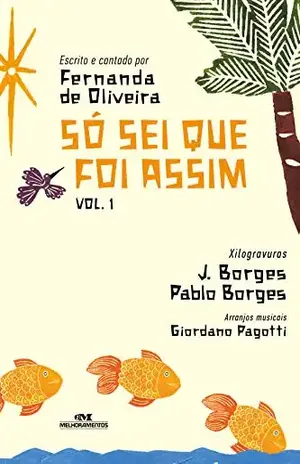 Só Sei que Foi Assim…: Vol. 1 – Fernanda de Oliveira