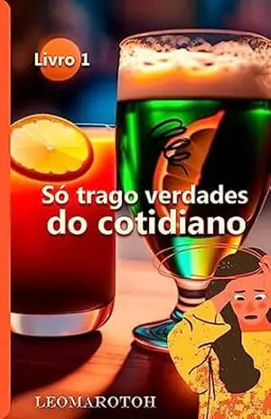 Só Trago Verdades do Cotidiano – Leo Marotoh