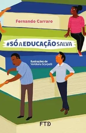 #sóaeducaçãosalva (Fraternidade e solidariedade) – Fernando Carraro