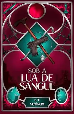 Sob a Lua de Sangue – E. T. Venancio