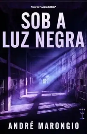 Sob a Luz Negra – André Marongio