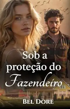 Sob a Proteção do Fazendeiro – Bel Dore