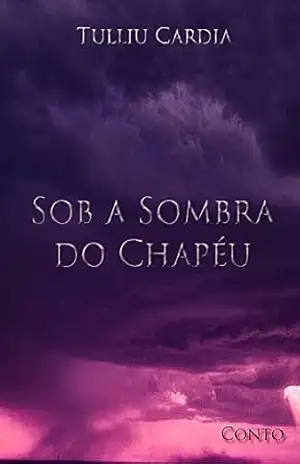 Sob a Sombra do Chapéu – Tulliu Cardia