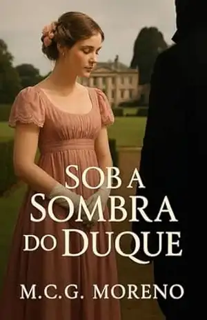 Sob a Sombra do Duque – M.C.G. Moreno