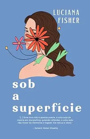 SOB A SUPERFÍCIE (Portuguese) – Luciana  Fisher