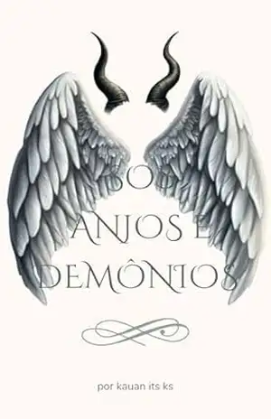 Sob anjos e demônios (Um conto amigos) – Kauan KS