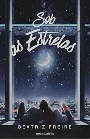 Sob as Estrelas - Beatriz  Freire