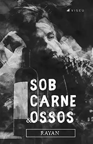 Sob carne e ossos - Rayan