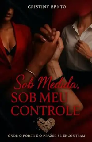 Sob Medida, Sob meu Controle - Cristiny Bento