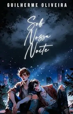 Sob Nossa Noite – Guilherme Oliveira