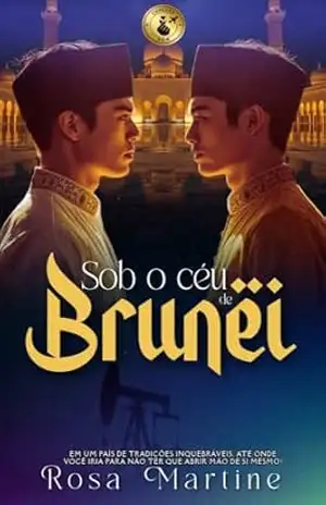 Sob o Céu de Brunei – ROSA MARTINE