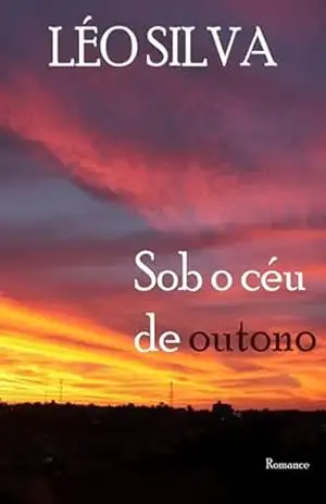 Sob O Céu De Outono - Léo Silva