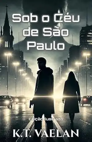 Sob o Céu de São Paulo: Edição Ilustrada - K.T. Vaelan