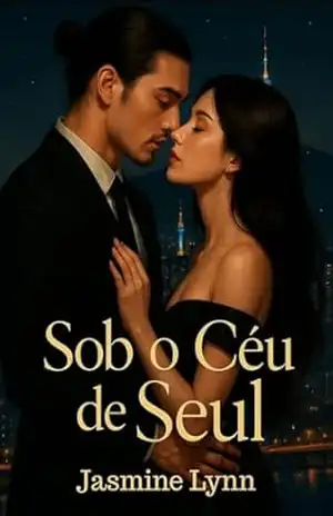 Sob o céu de Seul: Livro 1 – Jasmine Lynn