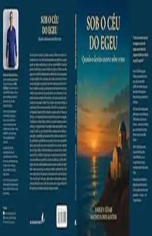 SOB O CÉU DO EGEU: Quando o destino escreve sobre o mar – Harley César