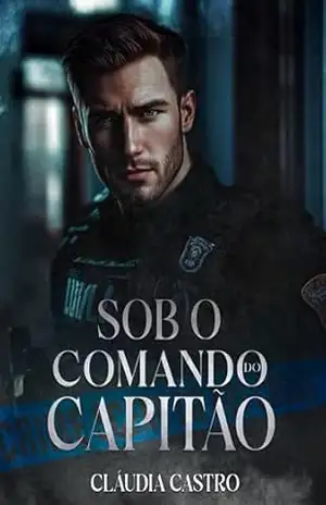 Sob o Comando do Capitão – Cláudia Castro