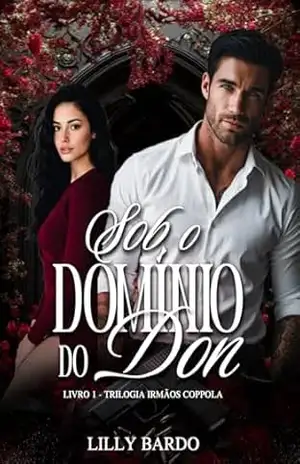 Sob o Domínio do Don: Trilogia Irmãos Coppola–Enzo Coppola – Lilly  Bardo