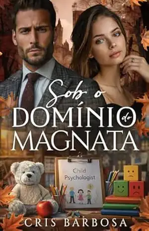 Sob o domínio do magnata – Cris Barbosa