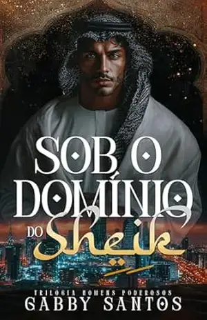 Sob o Domínio do Sheik – Gabby Santos