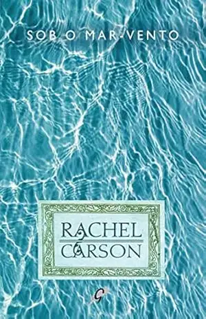 Sob o mar–vento (Rachel Carson) – Rachel Carson