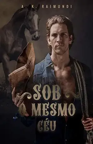 Sob o mesmo céu – A. K. Raimundi