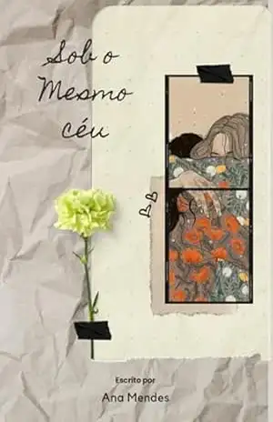 Sob O Mesmo Céu – Ana Mendes