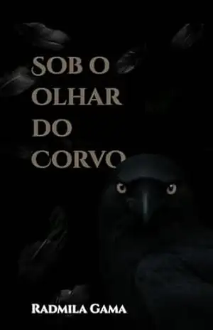 Sob o Olhar do Corvo – Radmila Gama